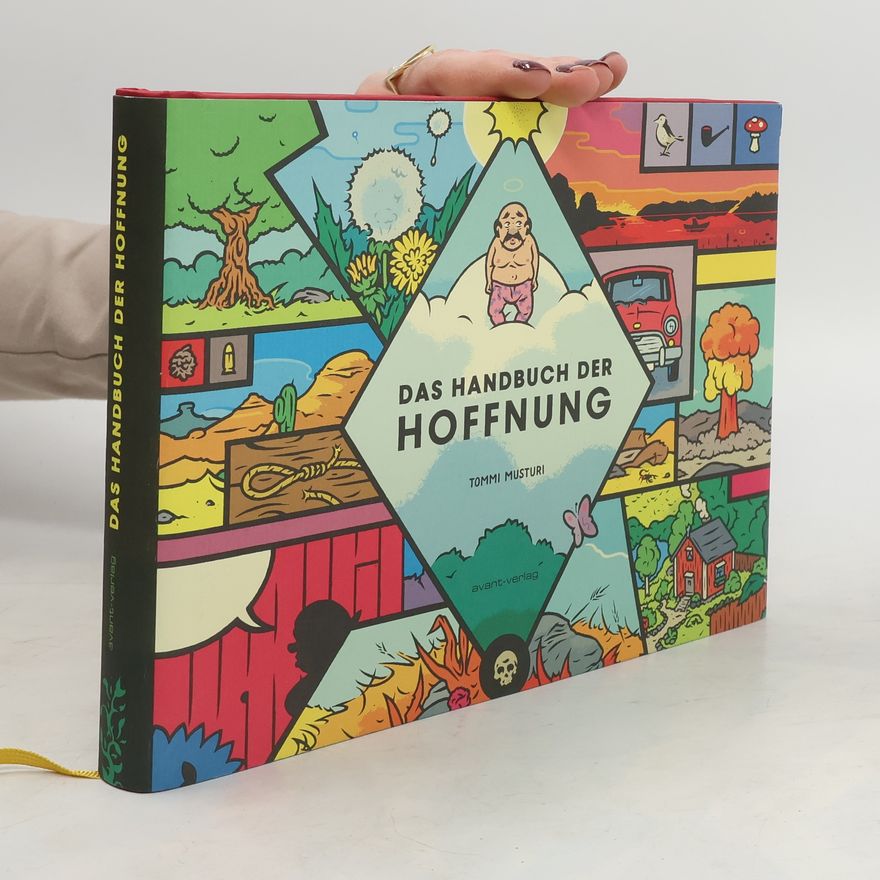Tommi Musturi Das Handbuch der Hoffnung