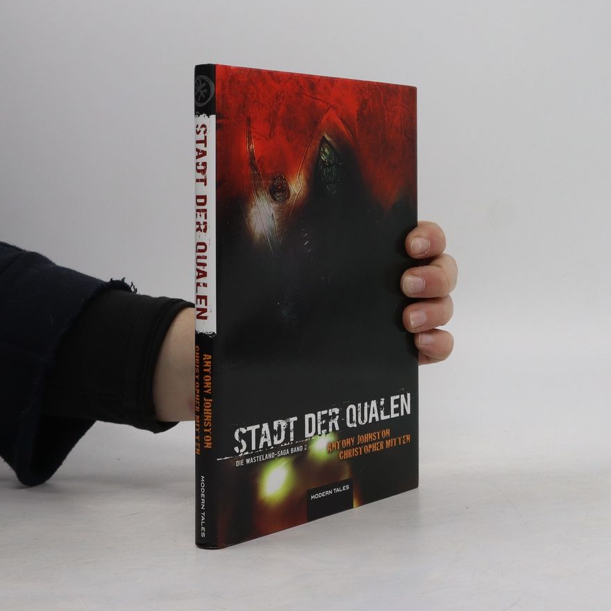 Christopher Mitten Die Wasteland-Saga 2. Stadt der Qualen