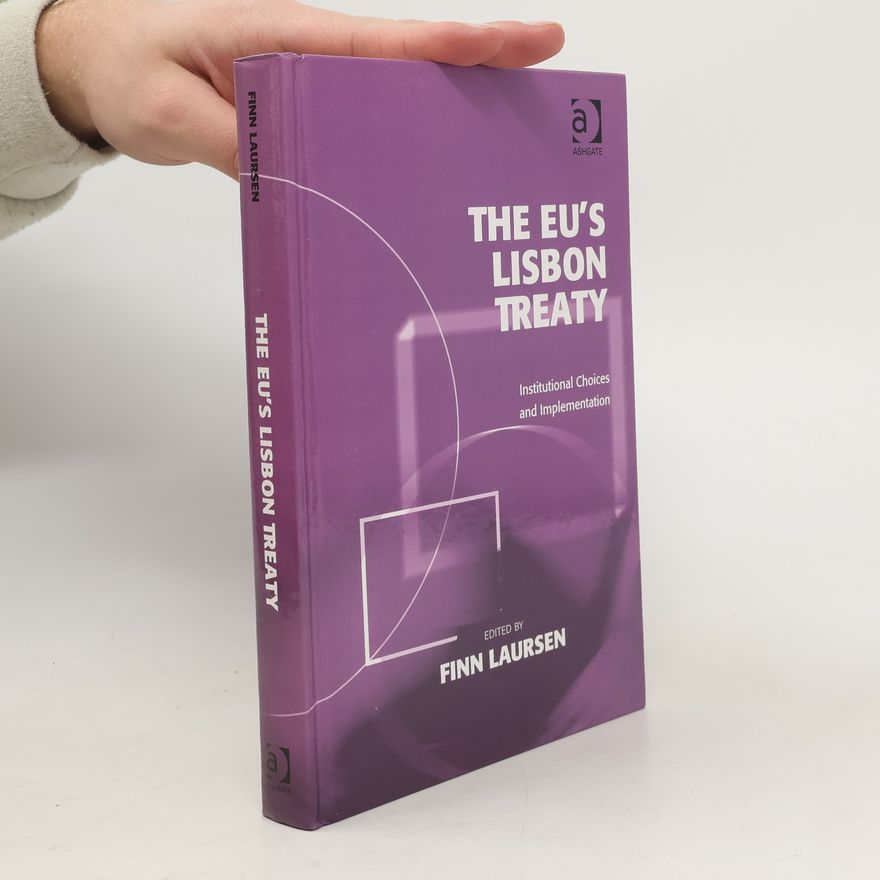 Finn Laursen The EU's Lisbon Treaty