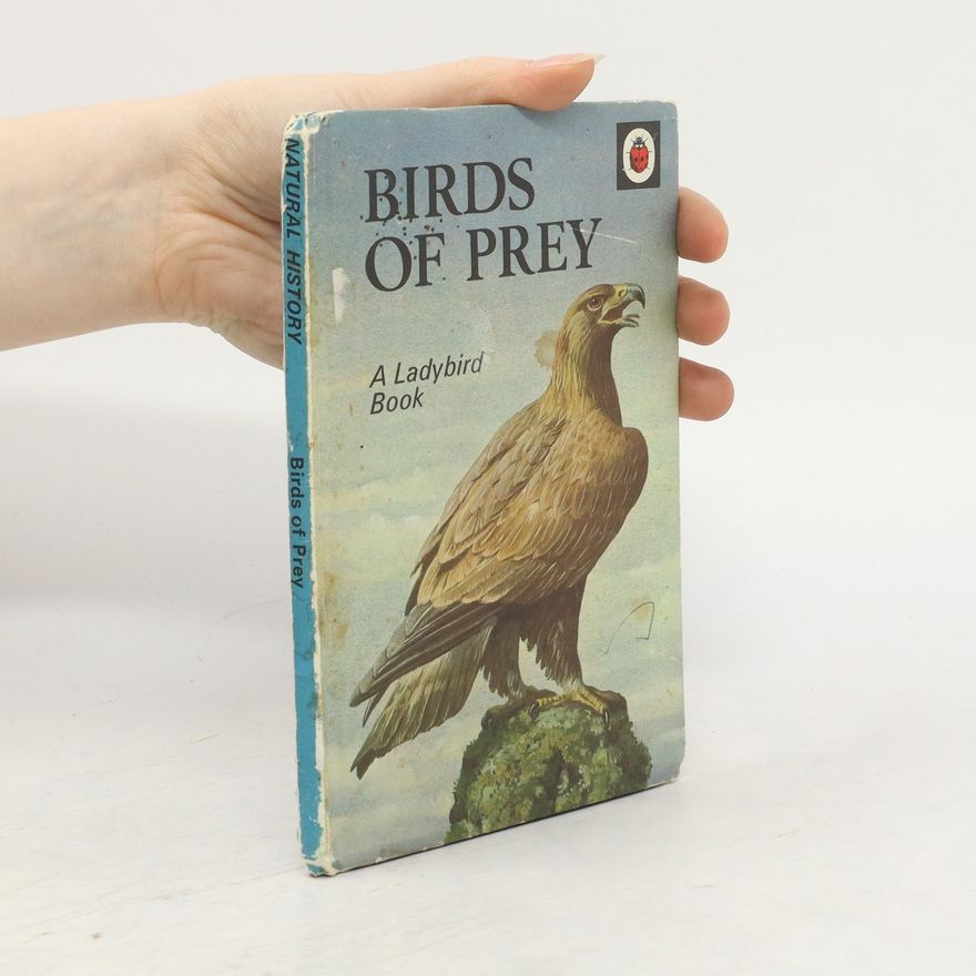 Various authors Natural History. Birds of Prey