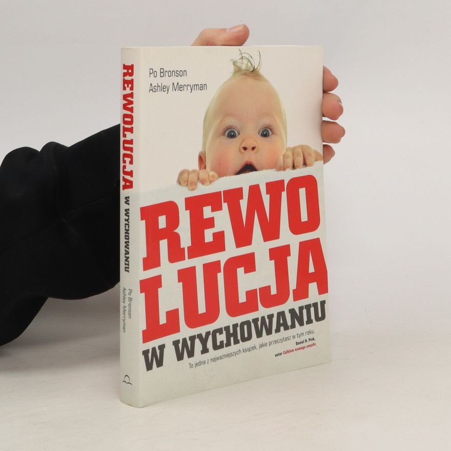 Ashley Merryman Rewolucja w wychowaniu