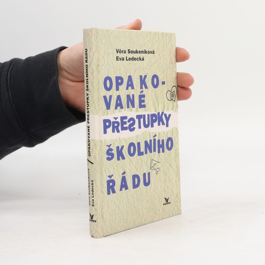 Věra Soukeníková Opakované přestupky školního řádu