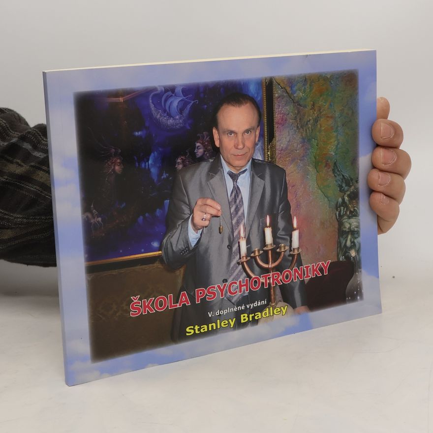 Stanley Bradley Škola psychotroniky