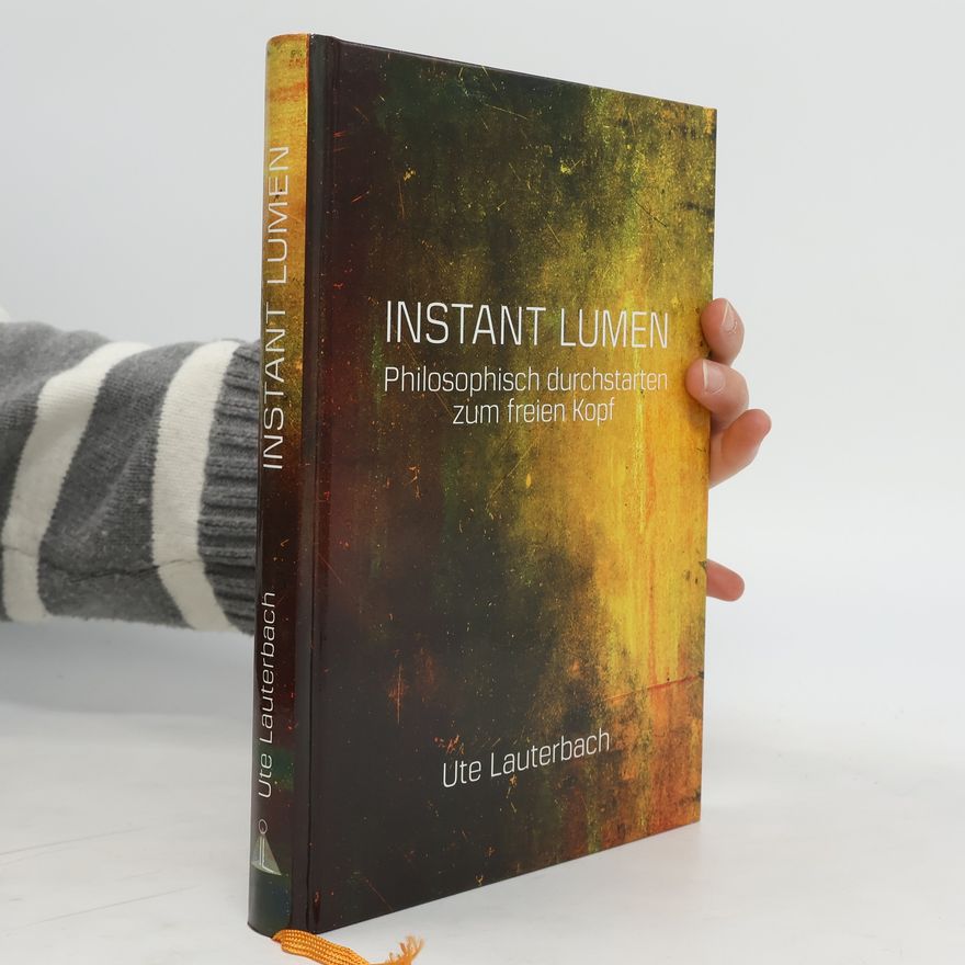 Ute Lauterbach Instant Lumen