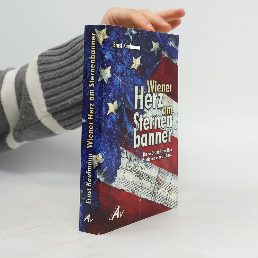 Ernst Kaufmann Wiener Herz am Sternenbanner