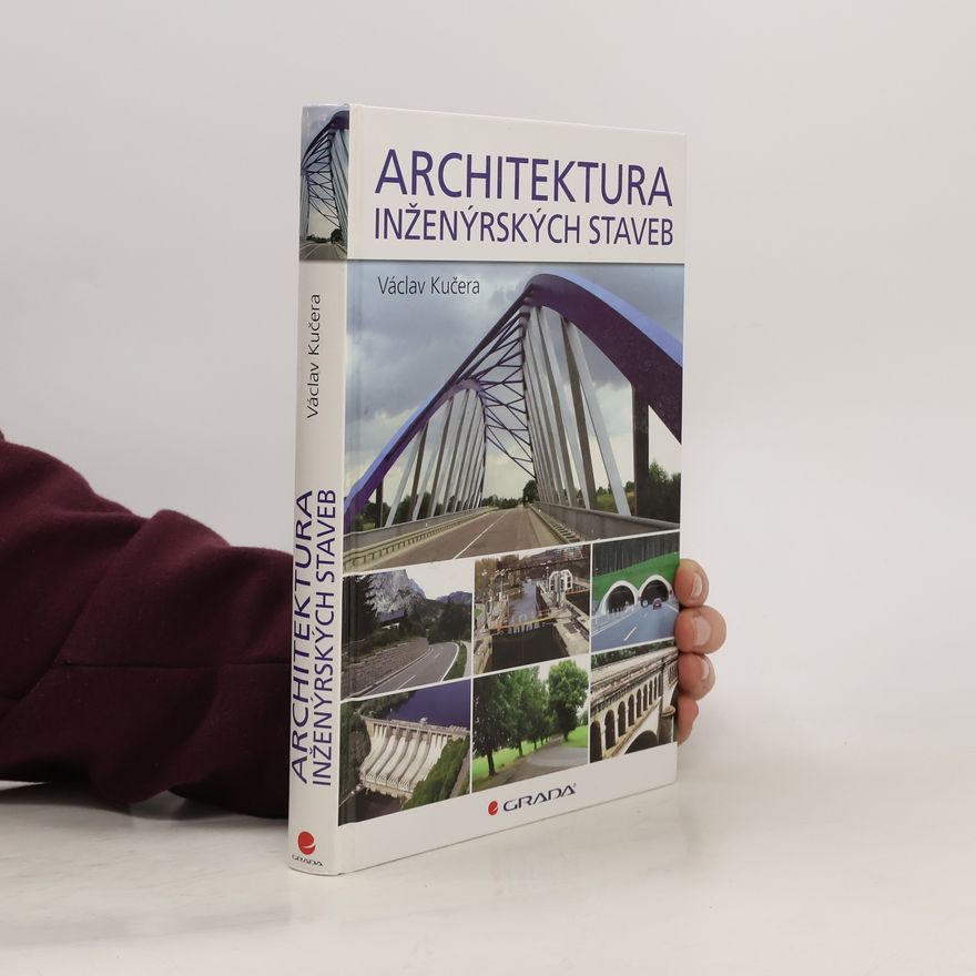 Václav Kučera Architektura inženýrských staveb