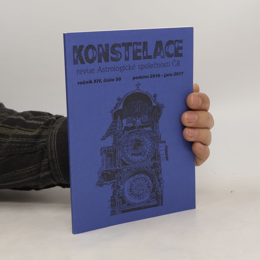 Kolektiv autorů Konstelace revue Astrologické společnosti ČR roční XIV, číslo 50