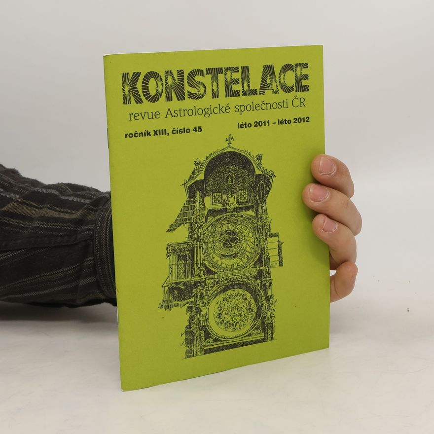 Collectif d'auteurs Konstelace. Ročník XIII, číslo 45. Léto 2011 - léto 2012