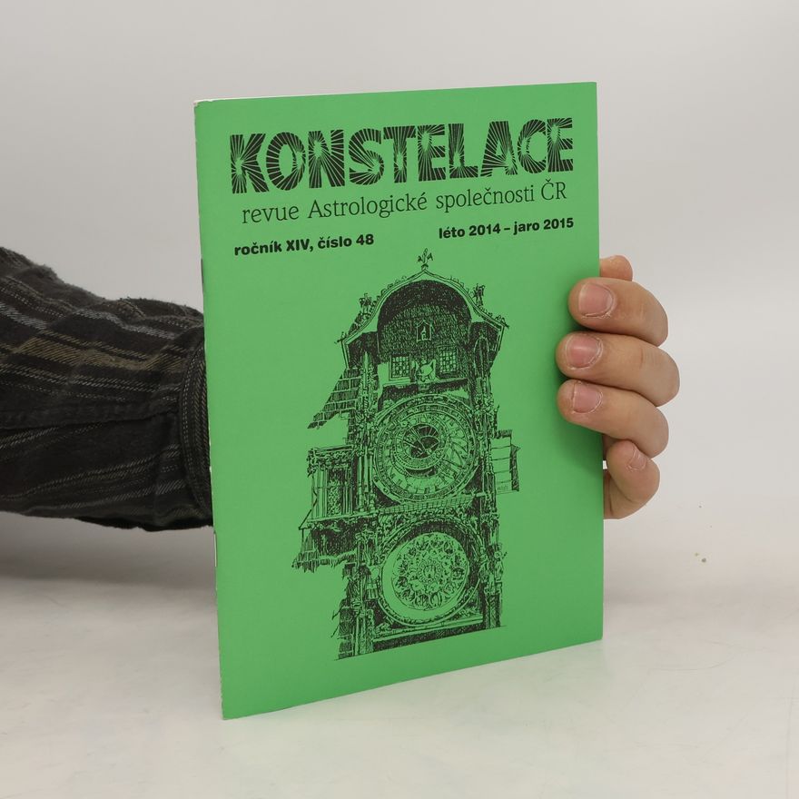 Collectif d'auteurs Konstelace. Revue Astrologické společnosti v ČR (ročník XIV, číslo 48)