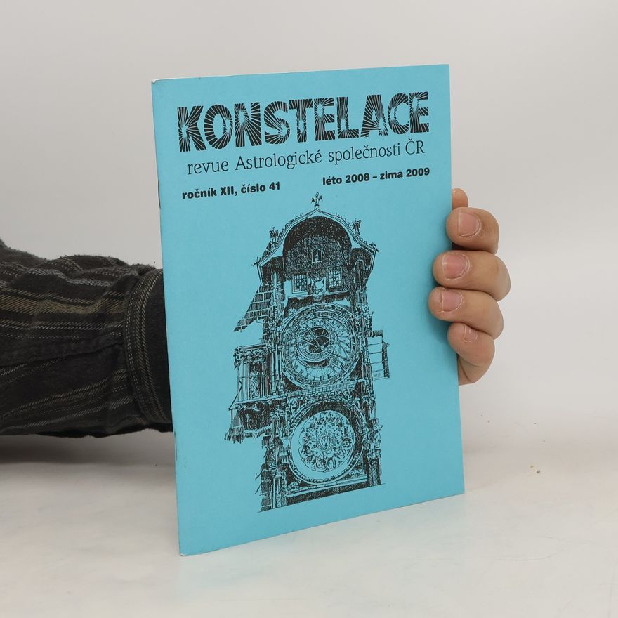 Kolektiv autorů Konstelace revue Astrologické společnosti ČR ročník XII, číslo 41