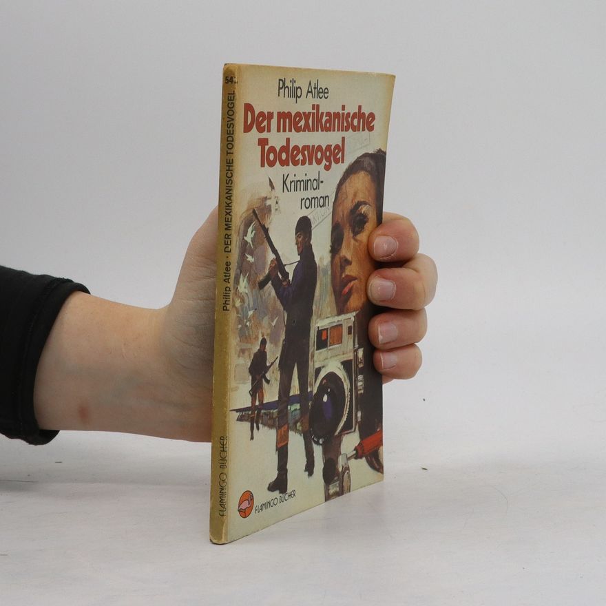 Philip Atlee Der mexikanische Todesvogel