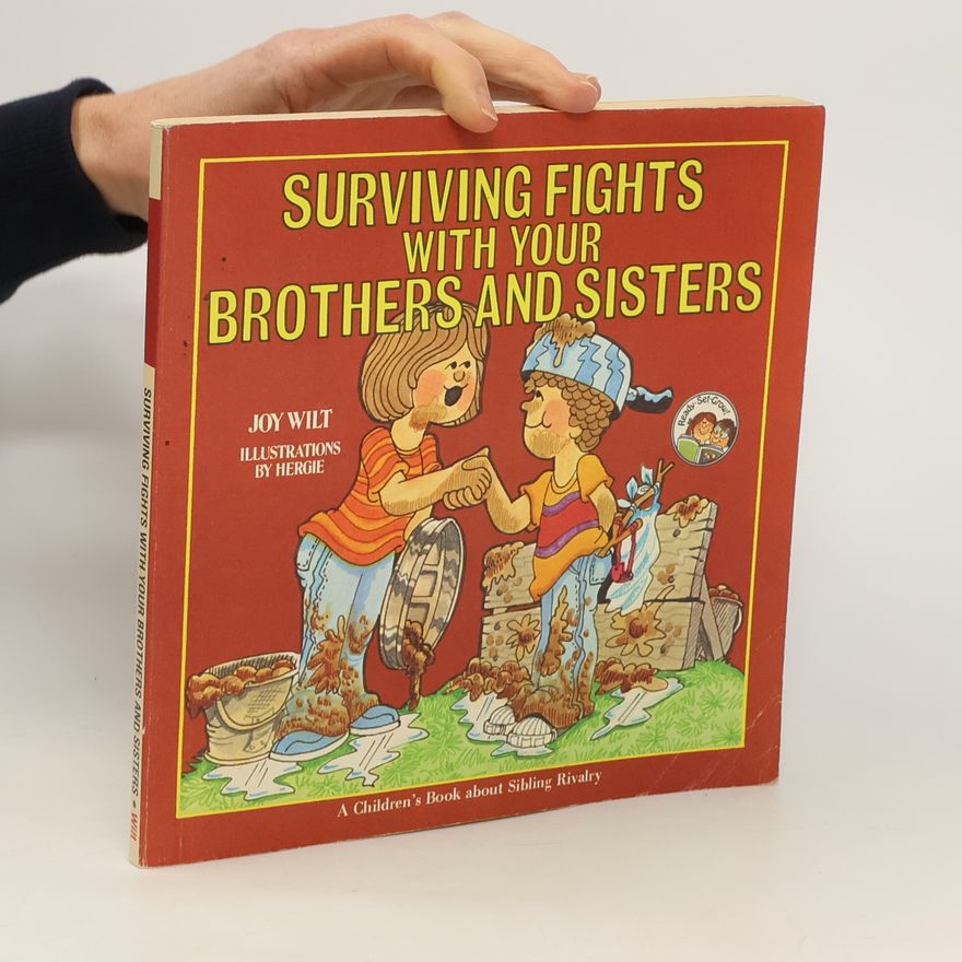 Joy Wilt Berry Surviving Fights with Your Brothers and Sisters