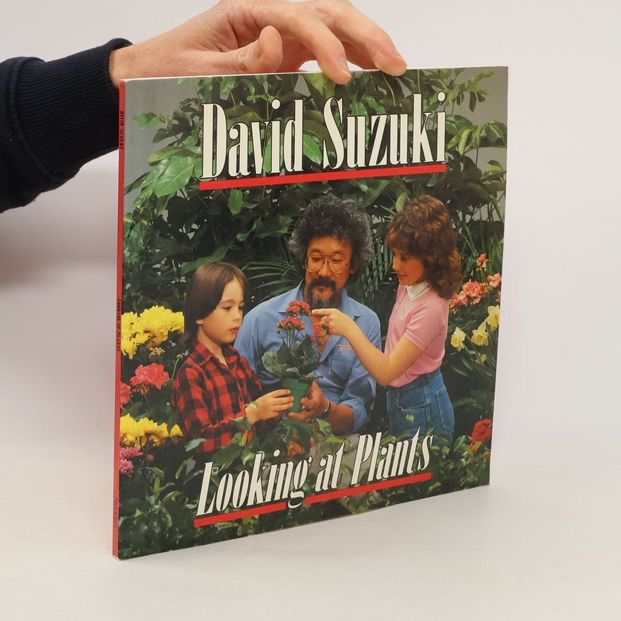 David Suzuki Looking at Plants