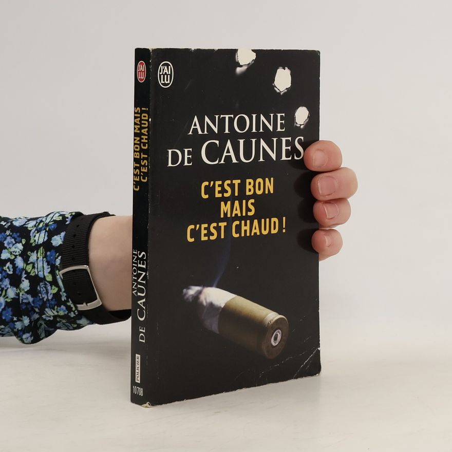 Antoine de Caunes C´est bon Mains C´est Chaud!