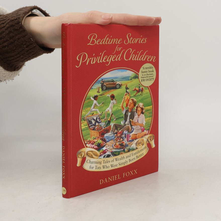 Daniel Foxx Bedtime Stories for Privileged Children
