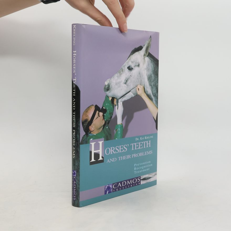 Kai Kreling Horses' Teeth and their Problems
