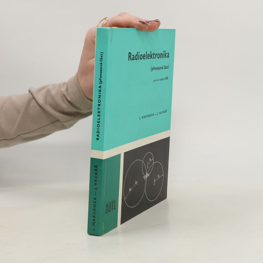 J. Vackář Radioelektronika (přenosová část) pro 4. ročník SPŠE