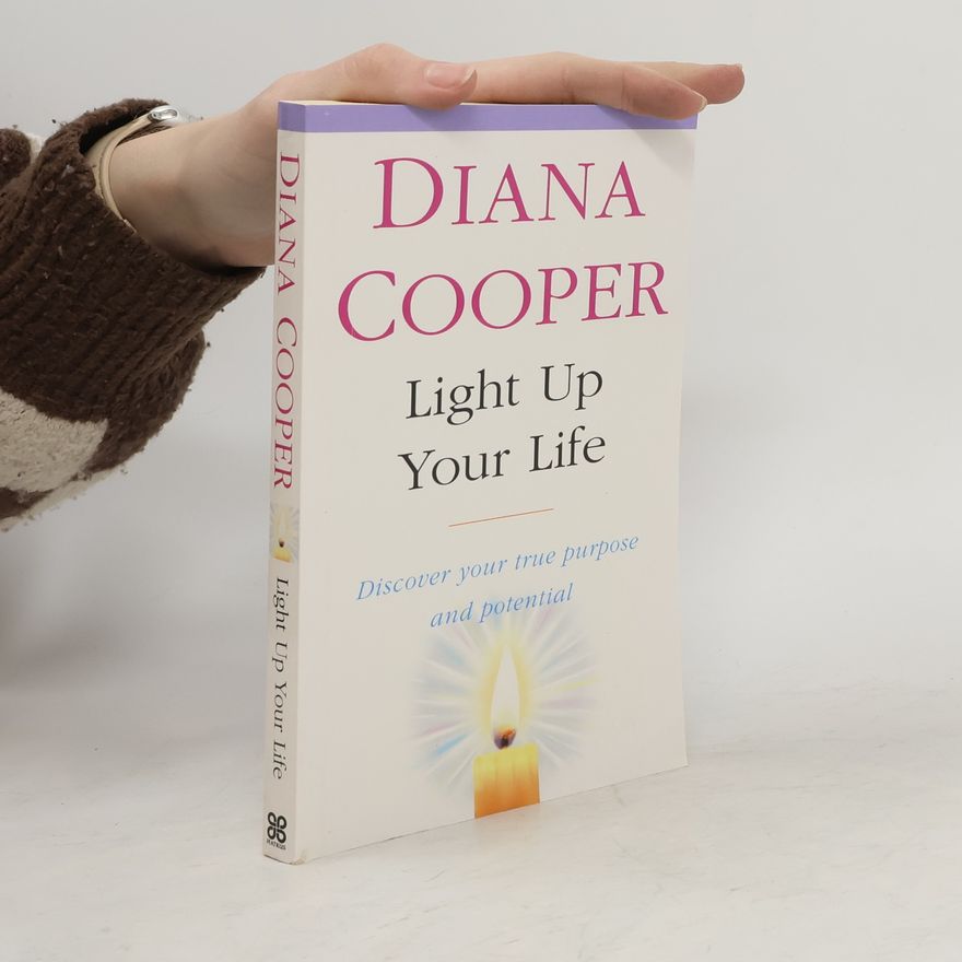 Diana Cooper Light Up Your Life