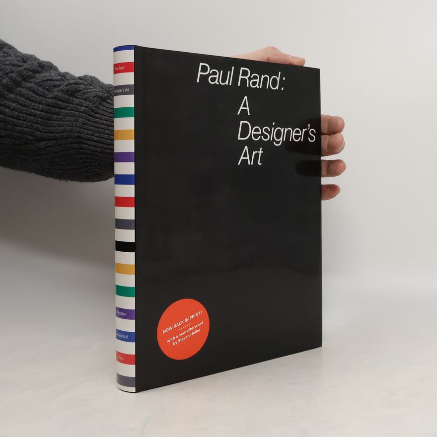 Paul Rand Paul Rand: A Designer's Art