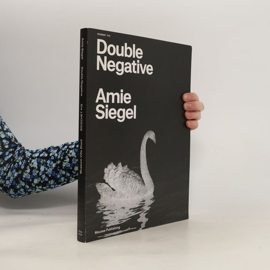 Yara Sonseca Mas Amie Siegel: Double Negative