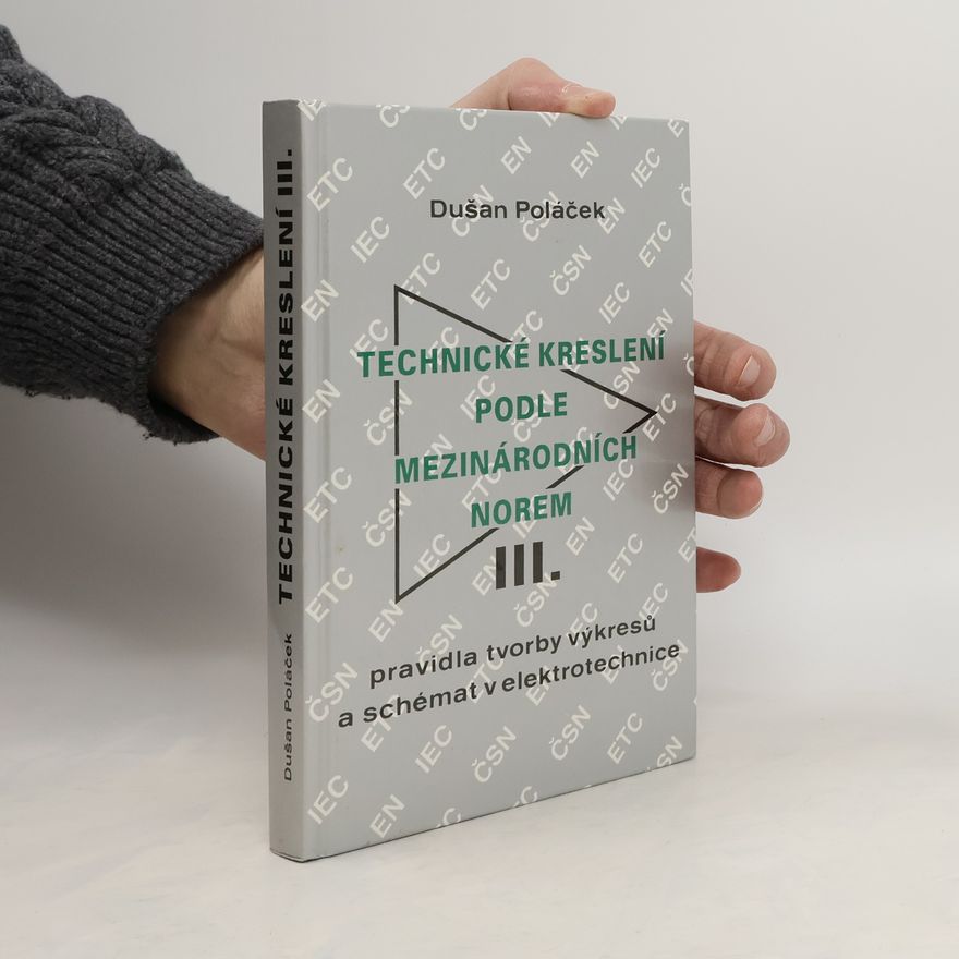 Dušan Poláček Technické kreslení podle mezinárodních norem III.