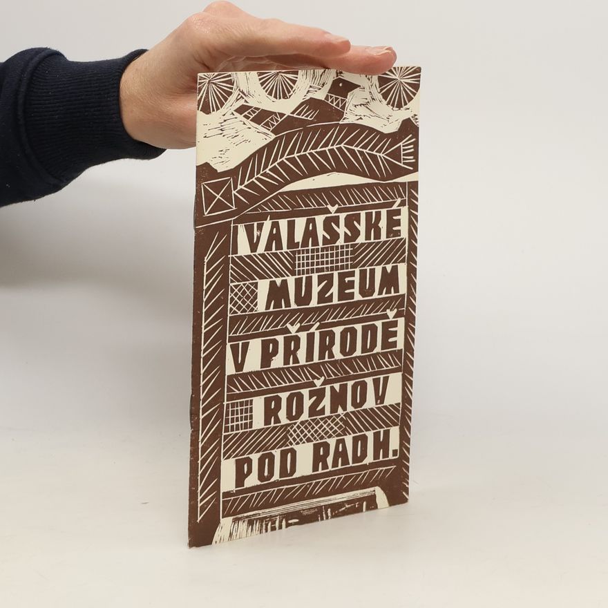 Various authors Valašské muzeum v přírodě Rožnov pod Radhoštěm