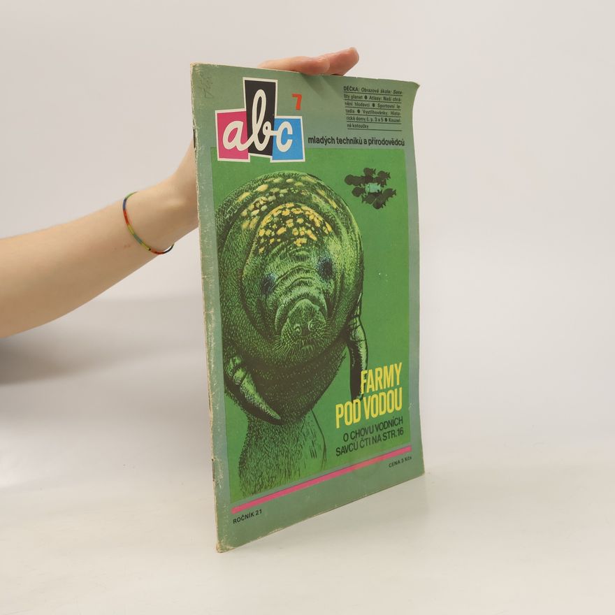 Collectif d'auteurs ABC mladých techniků a přírodovědců. Roč. 21, č. 7