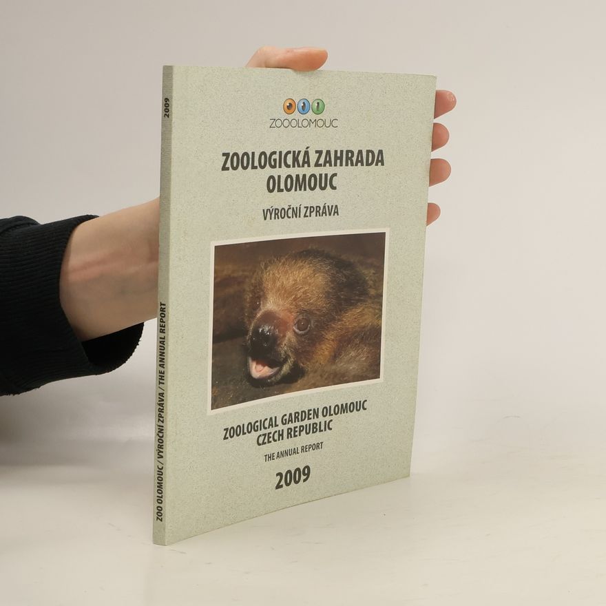 Various authors Zoologická zahrada Olomouc. Výroční zpráva 2009