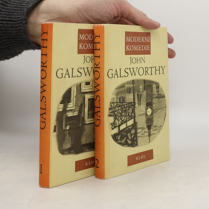 John Galsworthy Moderní komedie 1-2. díl