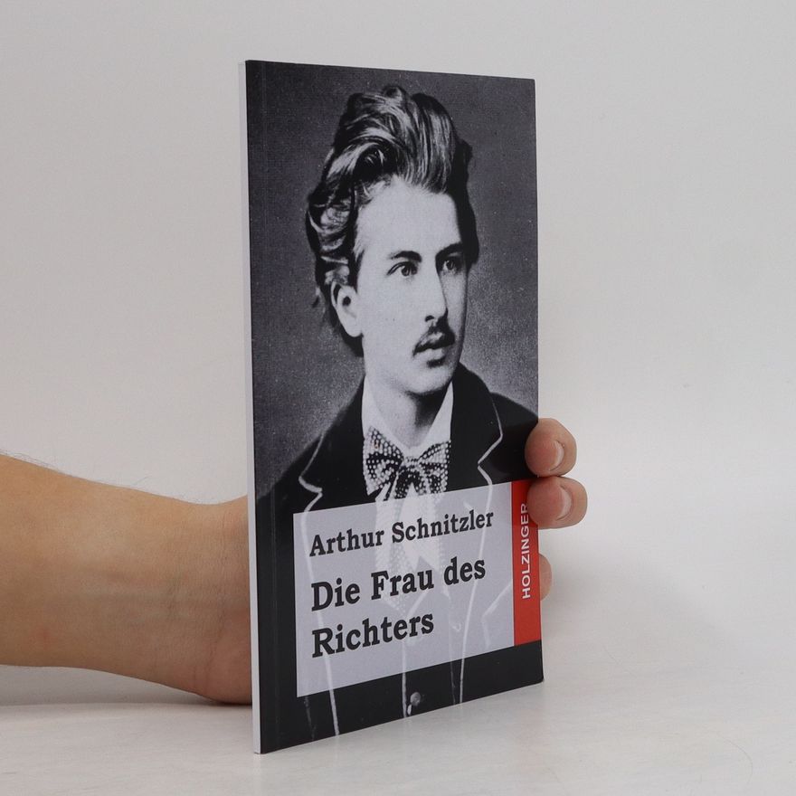 Arthur Schnitzler Die Frau des Richters