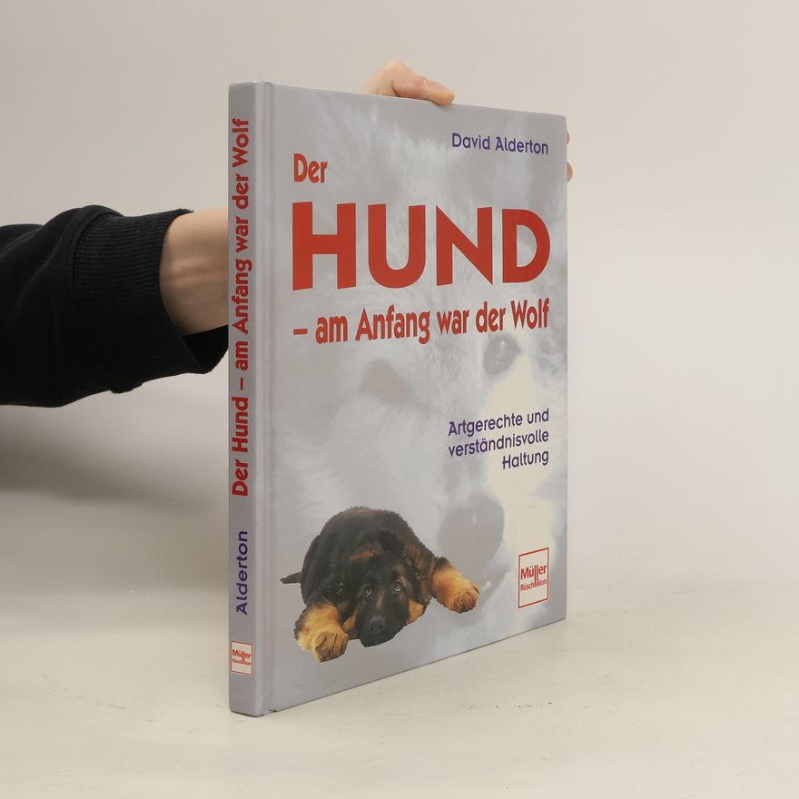 David Alderton Der Hund - am Anfang war der Wolf