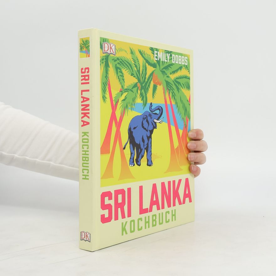 Emily Dobbs Sri Lanka Kochbuch