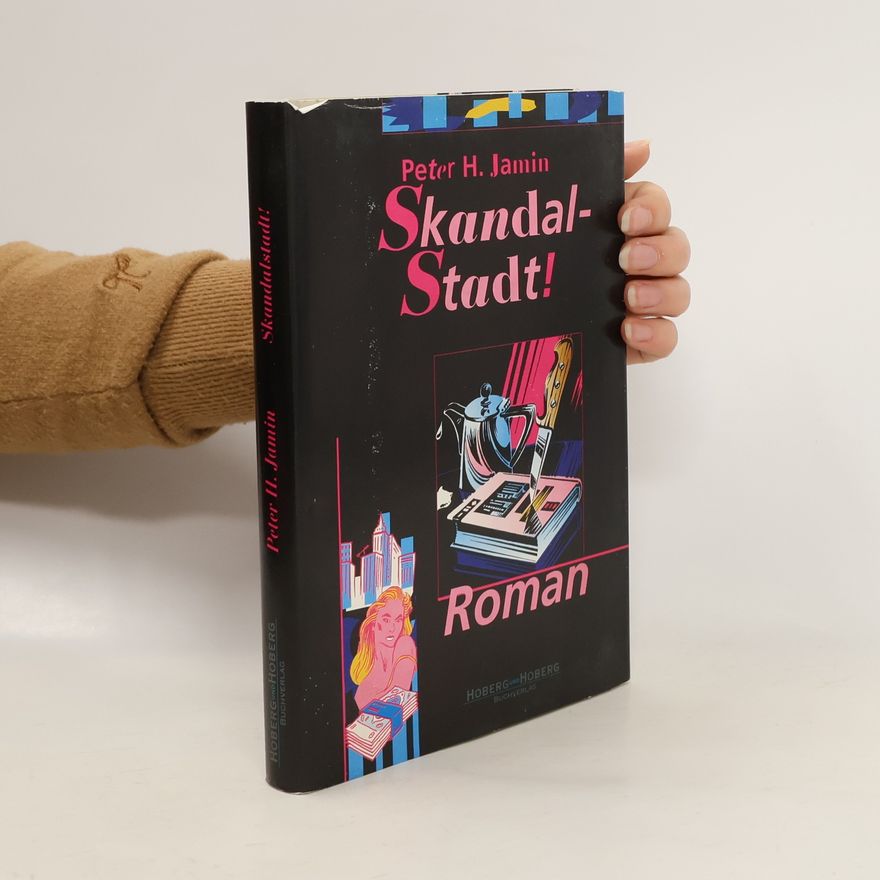 Peter H. Jamin Skandalstadt!