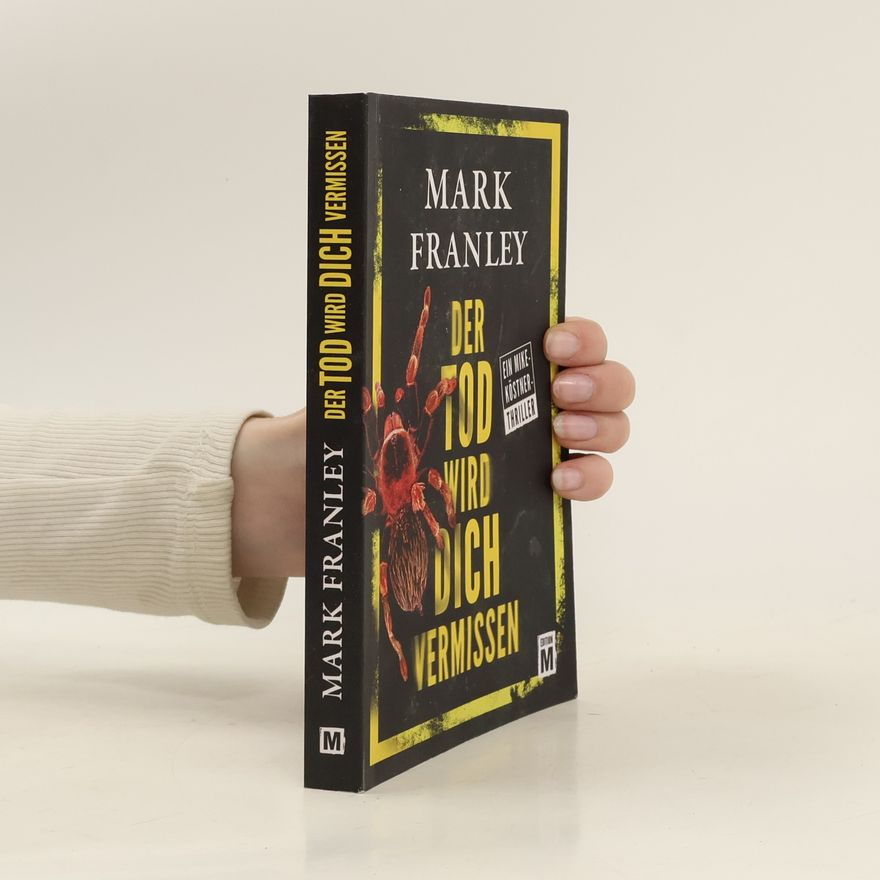 Mark Franley Der Tod wird dich vermissen