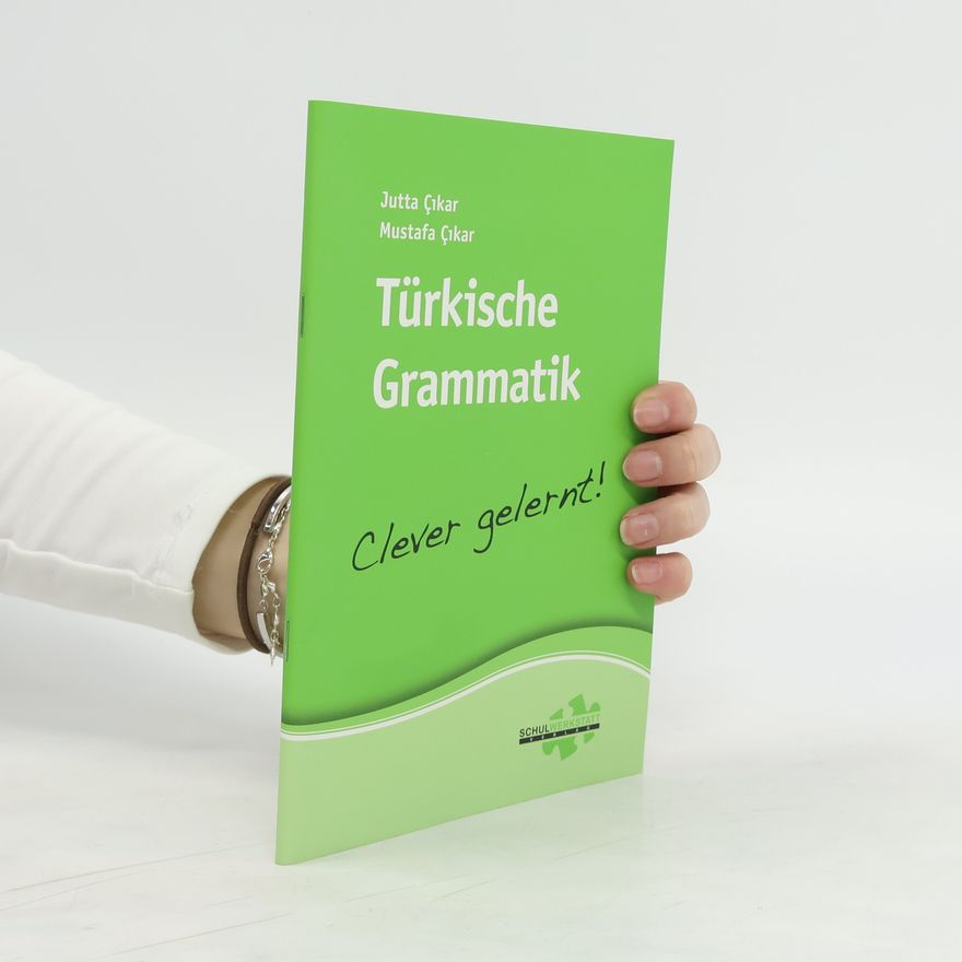 Jutta Çıkar Türkische Grammatik – clever gelernt