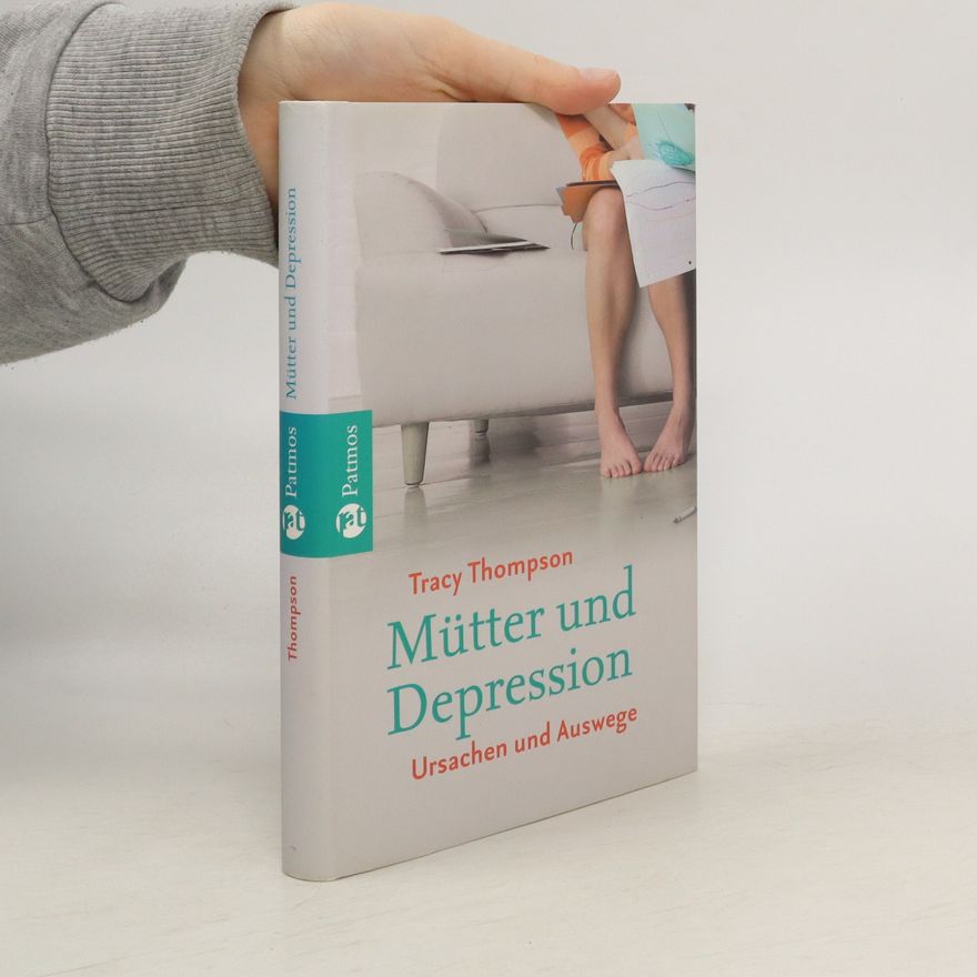 Tracy Thompson Mütter und Depression