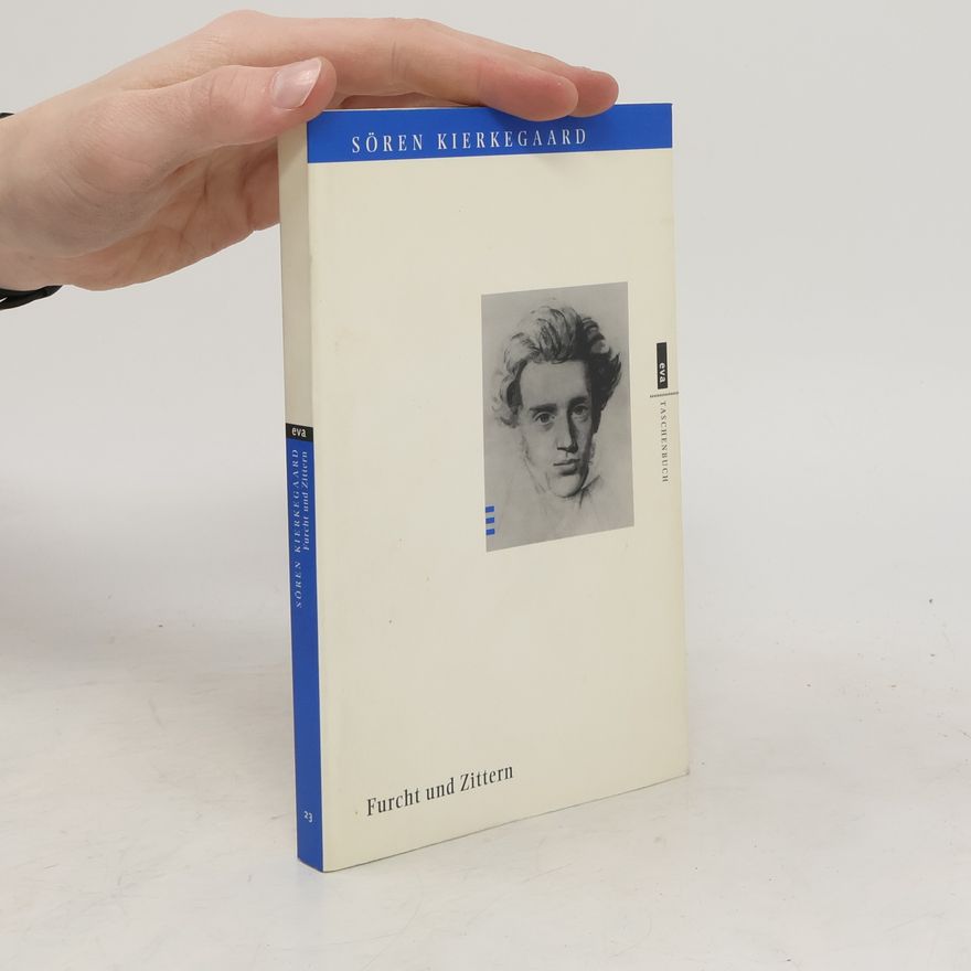 Søren Kierkegaard Furcht und Zittern