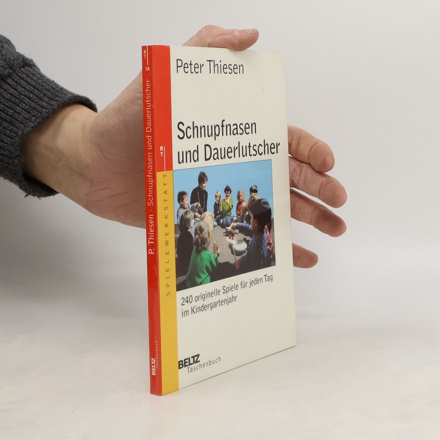 Peter Thiesen Schnupfnasen und Dauerlutscher
