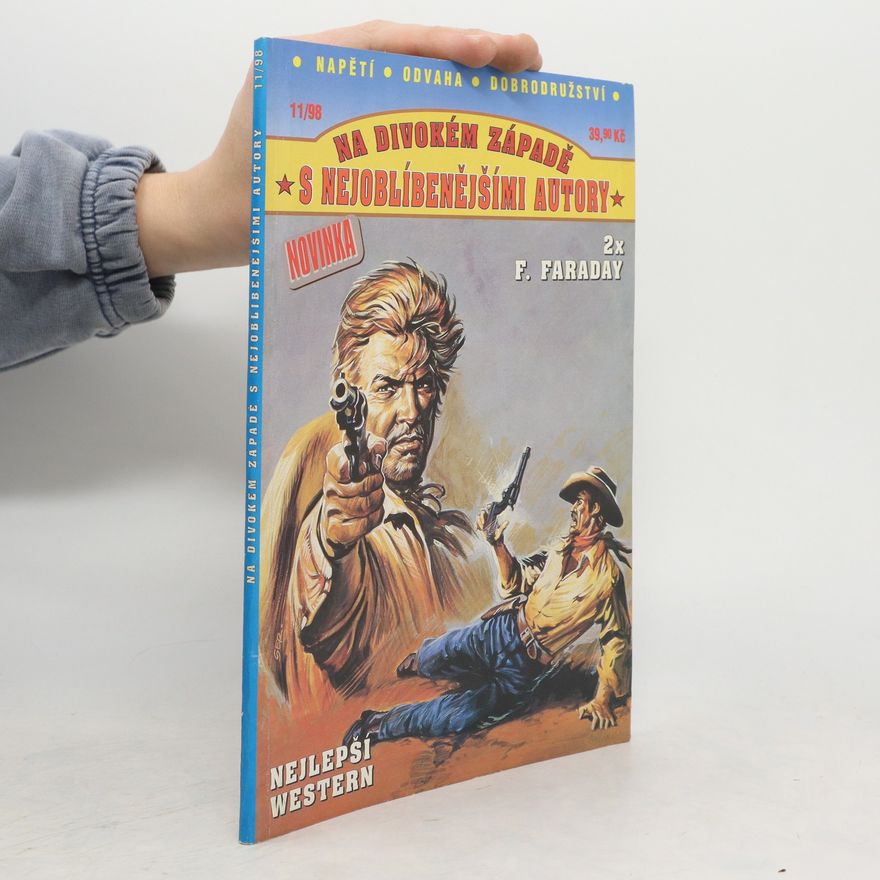 F. Faraday Na divokém západě s nejoblíbenějšími autory. 2x F. Faraday