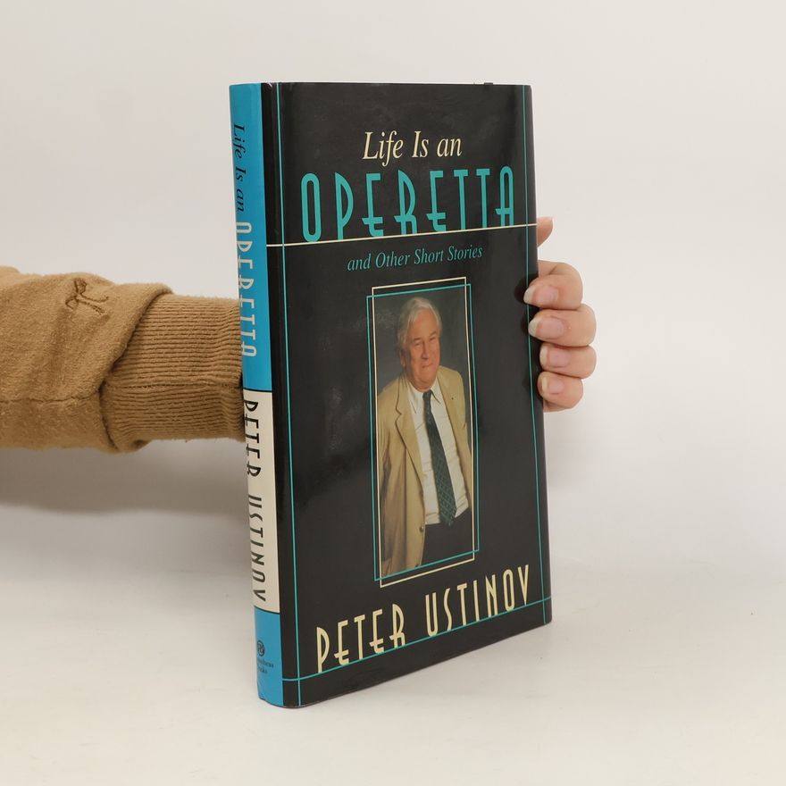 Peter Ustinov Life is an Operetta
