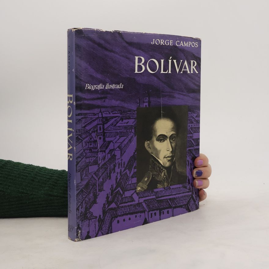 Jorge Campos Bolívar. Biografia ilustrada