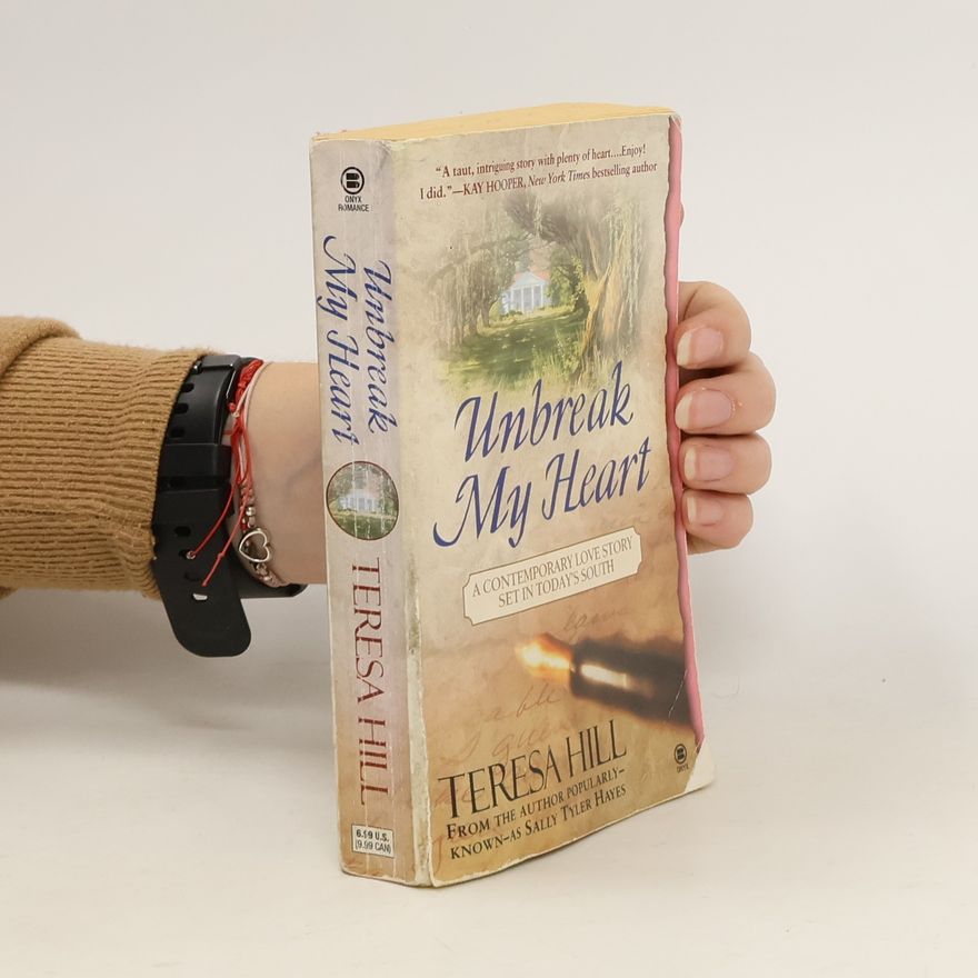 Teresa Hill Unbreak My Heart