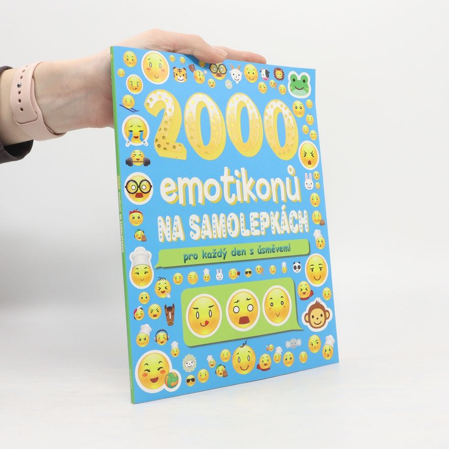 Kolektív autorov 2000 emotikonů na samolepkách pro každý den s úsměvem!