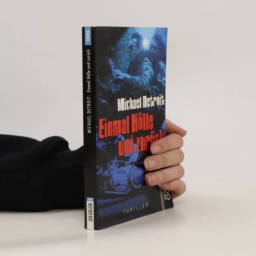 Michael Detroit Einmal Hölle und zurück