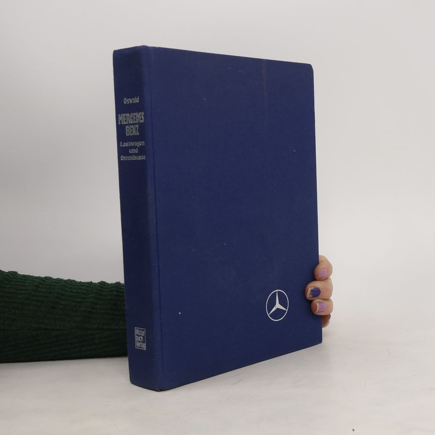 Werner Oswald Mercedes-Benz, Lastwagen und Omnibusse