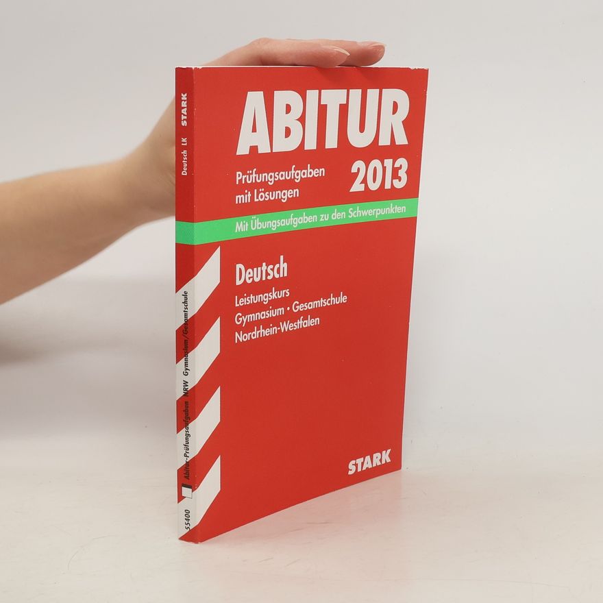 Autorenkollektiv Arbitur 2013. Deutsch