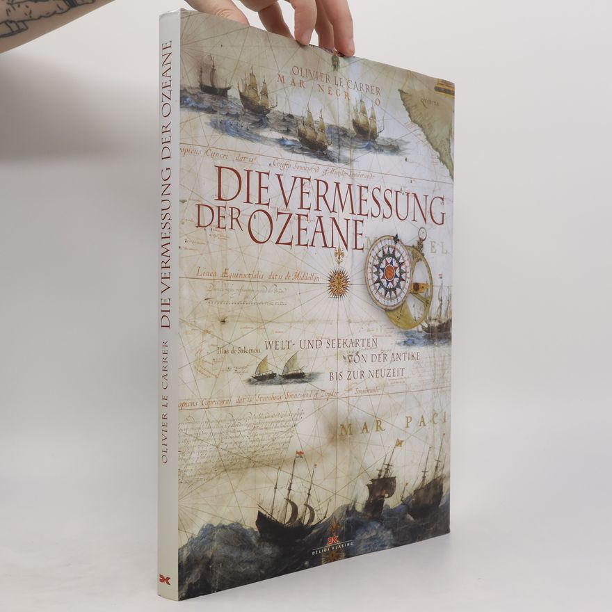 Olivier Le Carrer eDie Vermessung der Ozean