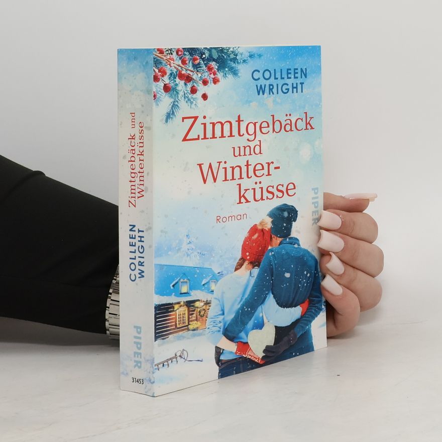 Colleen Wright Zimtgebäck und Winterküsse
