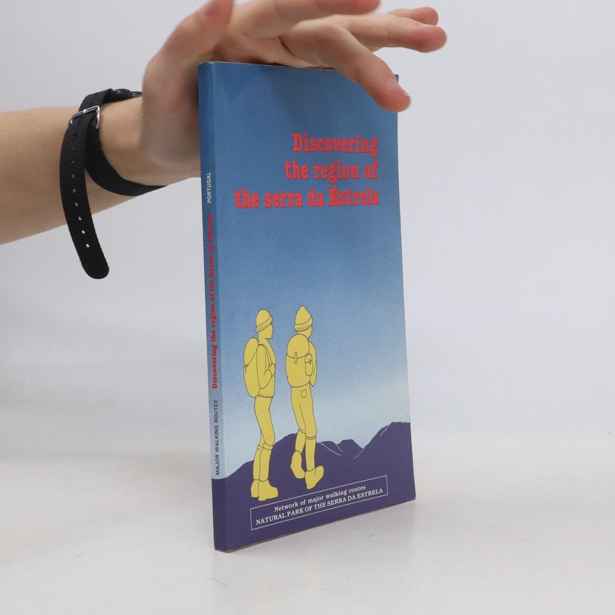 Various authors Discovering The Region Of The Serra Da Estrela