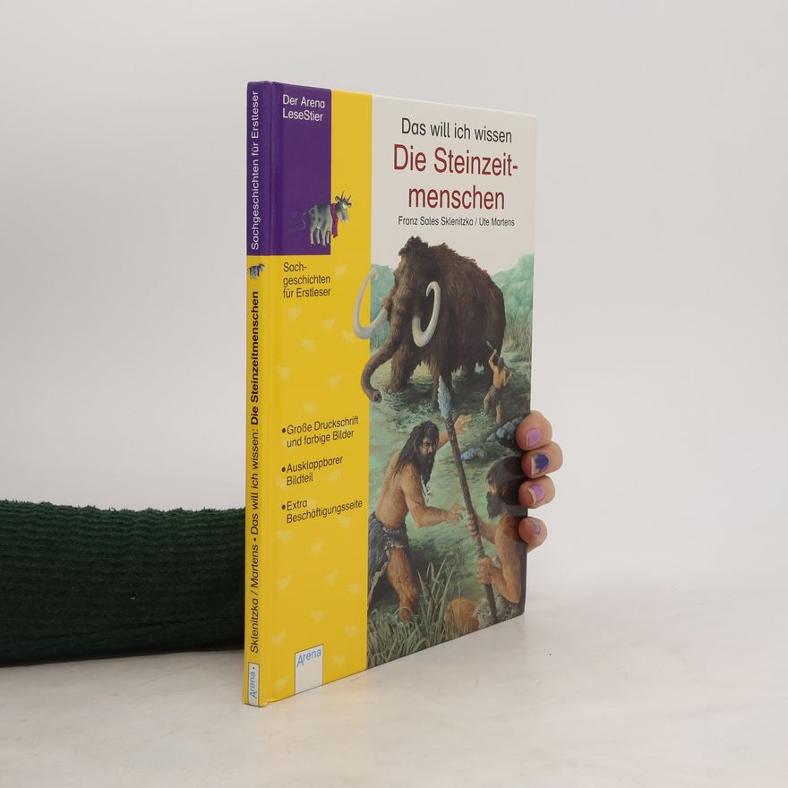 F. S. Sklenitzka Das will ich wissen - die Steinzeitmenschen